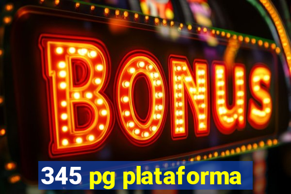 345 pg plataforma